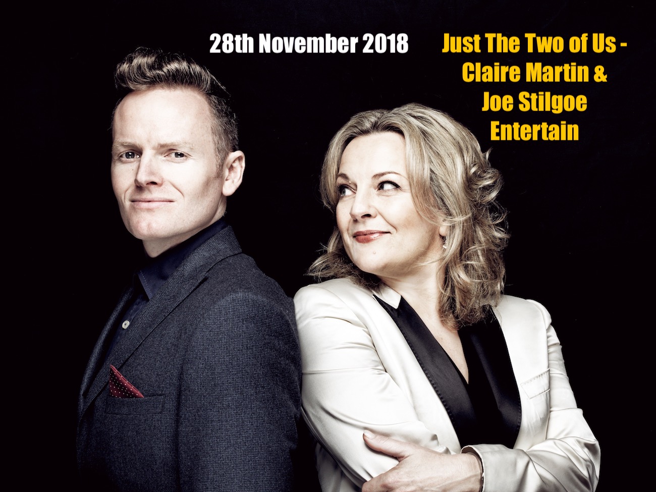 Just The Two Of Us - Claire Martin & Joe Stilgoe Entertain